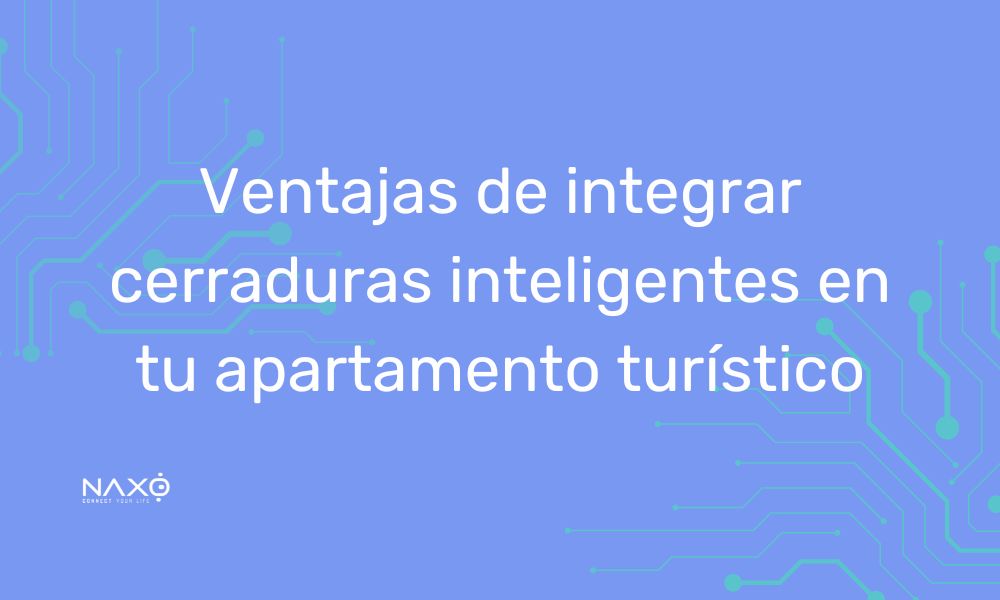 imagen destacada para el post sobre cerraduras inteligentes en apartamenteos turisticos